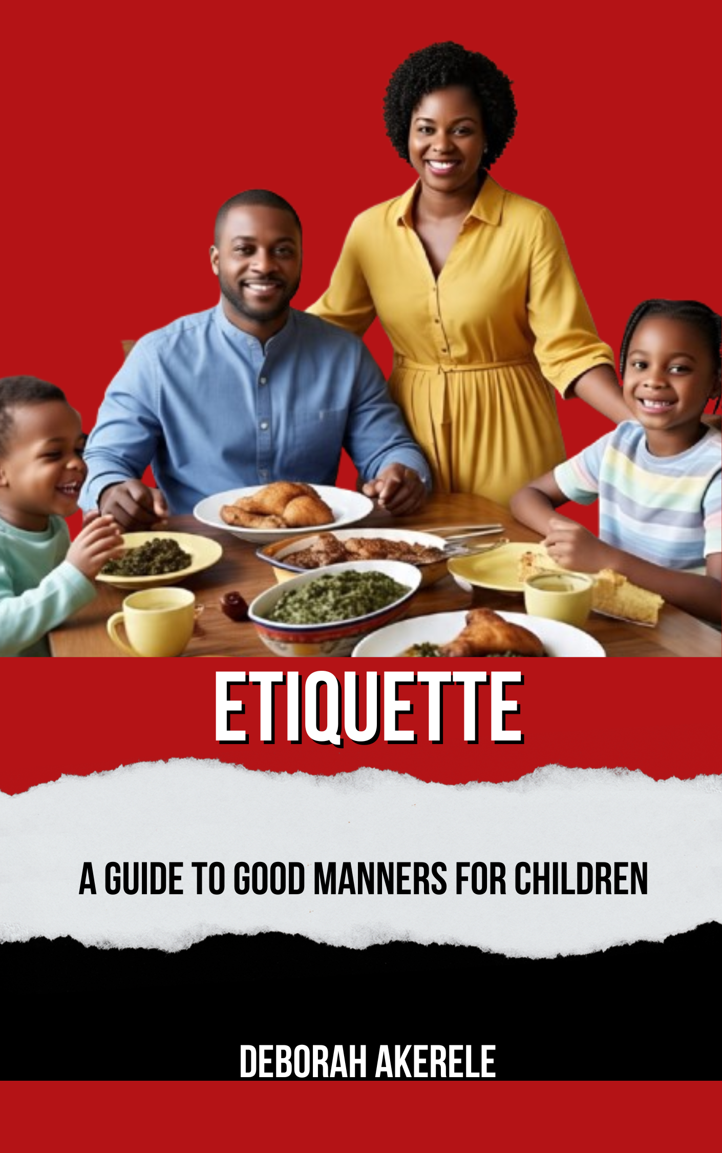 Etiquette: A guide to good morals for children book by Deborah Akerele